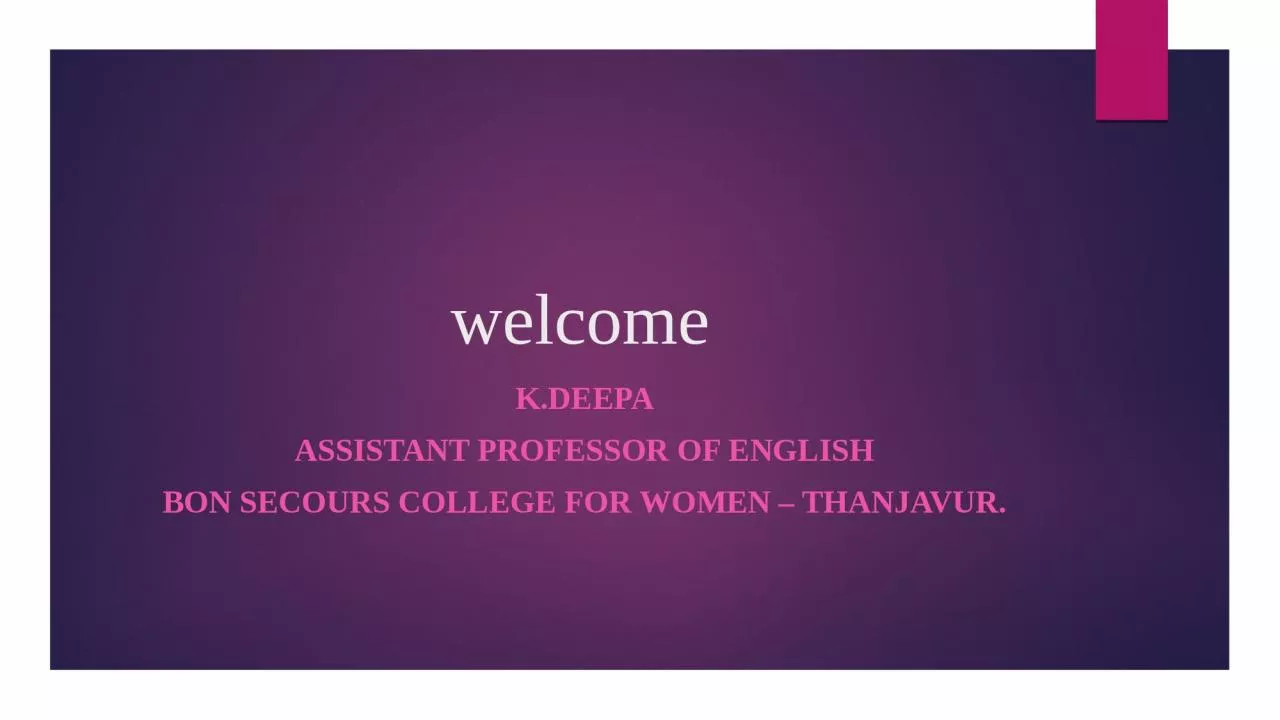 welcome K.DEEPA ASSISTANT PROFESSOR OF