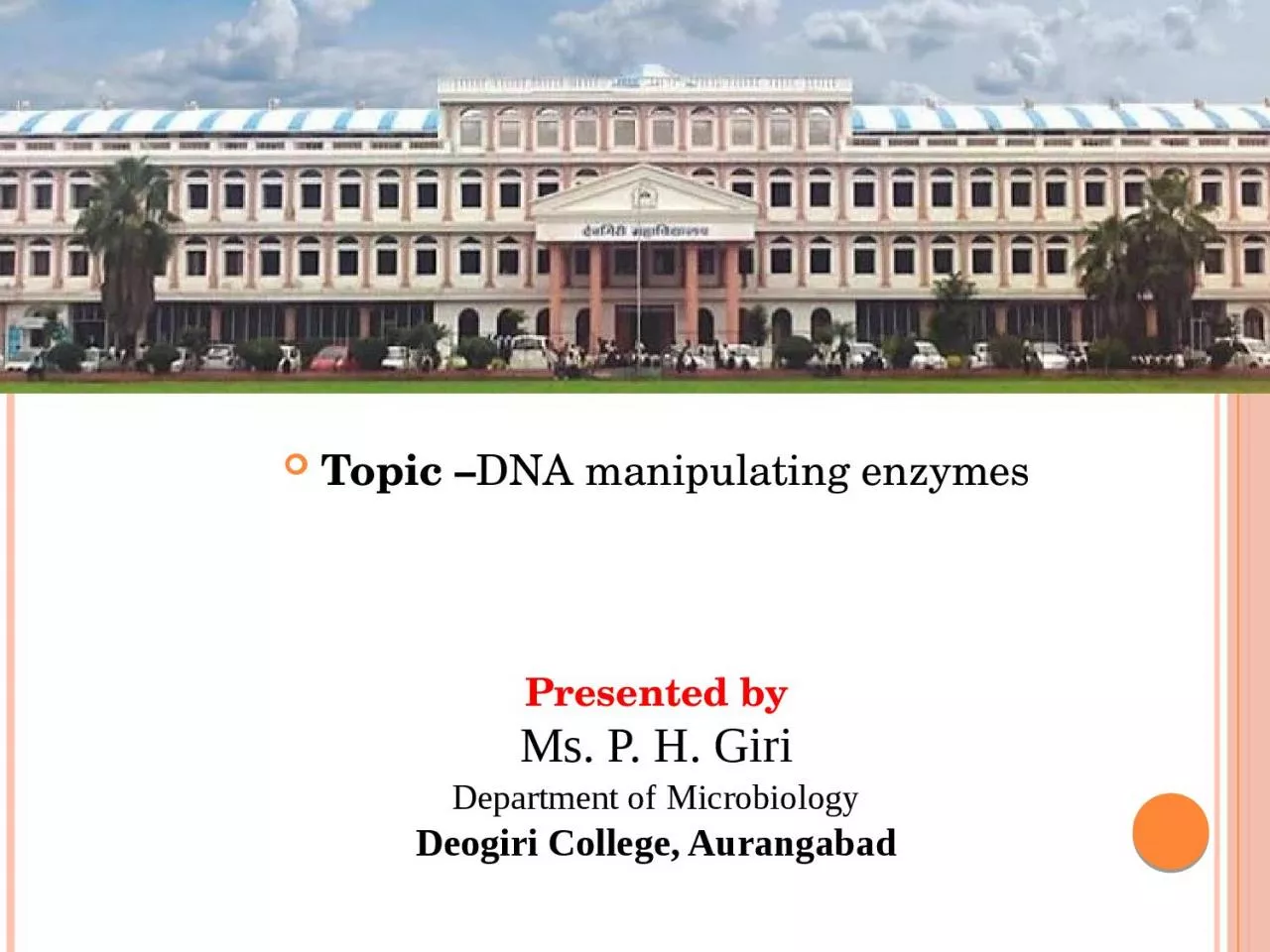 Topic  – DNA manipulating enzymes