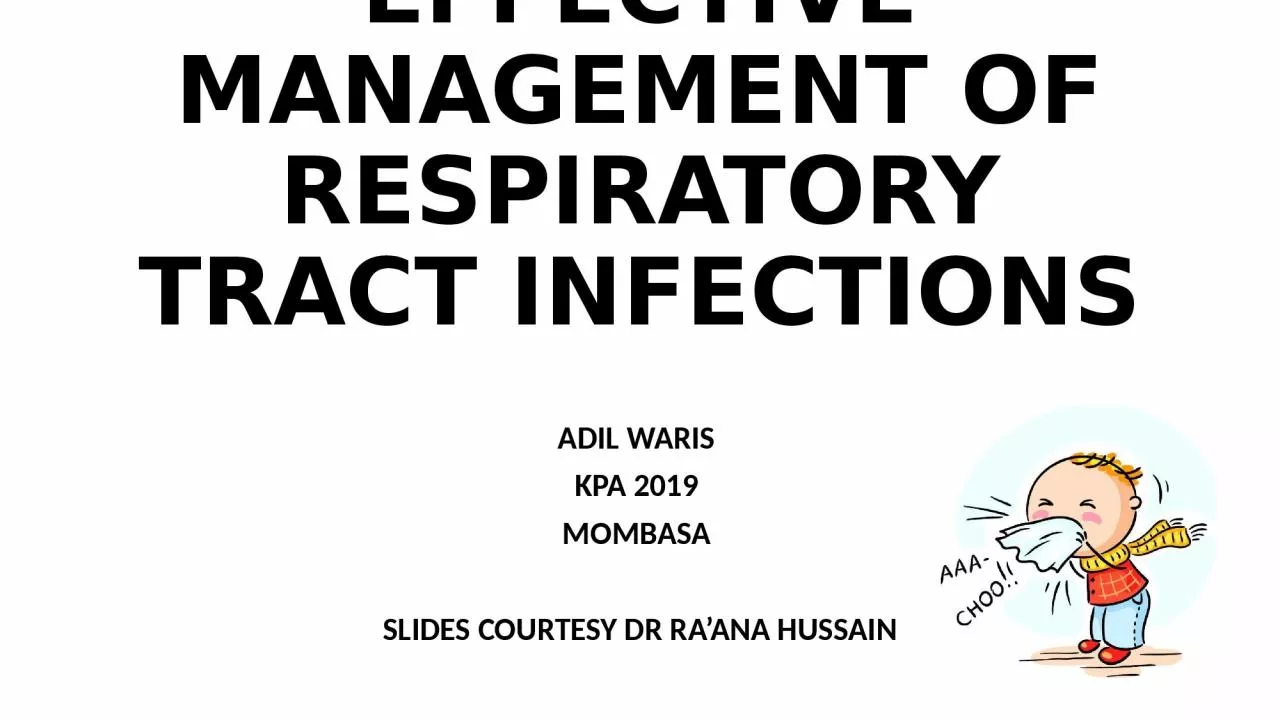 EFFECTIVE MANAGEMENT OF RESPIRATORY TRACT INFECTIONS