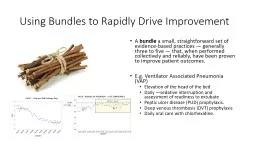 Using Bundles to Rapidly Drive Improvement