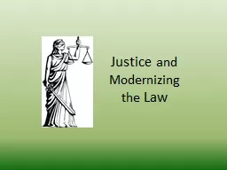 Justice  and Modernizing the