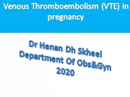   Venous Thromboembolism (VTE) in pregnancy
