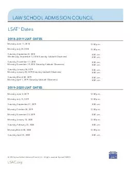 LAW SCHOOL ADMISSION COUNCIL LSAT Dates  LSAT DATES Registration for the SeptemberOctober  through February  LSAT dates will open in late May 