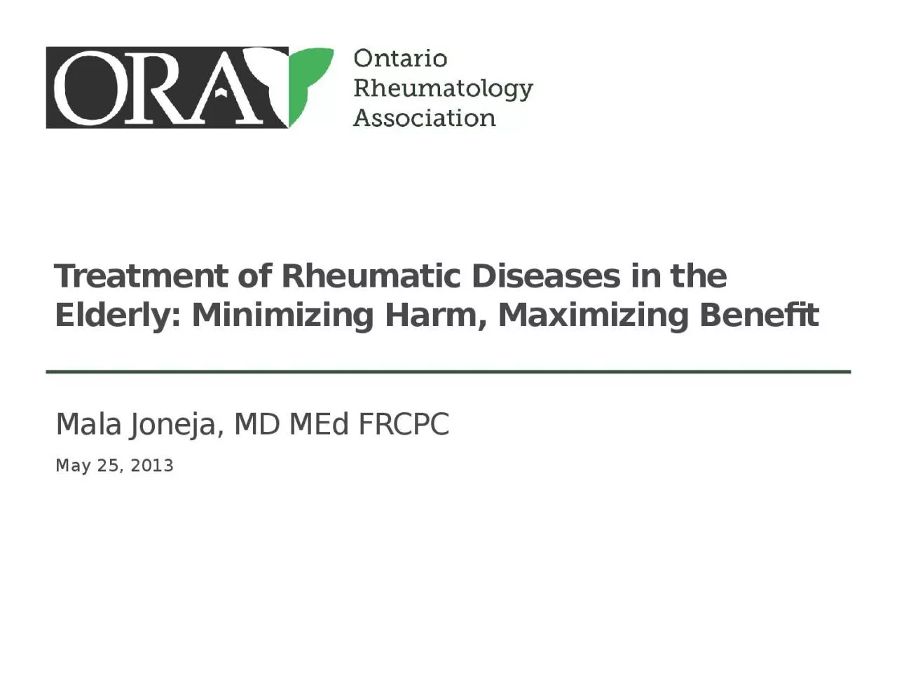 PPT-Treatment of Rheumatic Diseases in the Elderly: Minimizing Harm, Maximizing Benefit