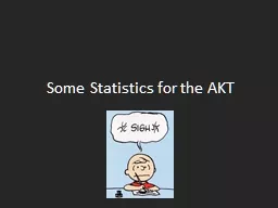 Some Statistics  for the AKT