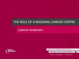 The Role of a regional  Cancer Centre