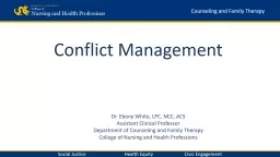 Conflict Management Dr. Ebony White, LPC, NCC, ACS