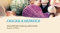 FASCIOLA HEPATICA MUZAFFAR KHAN ALAM KHAN