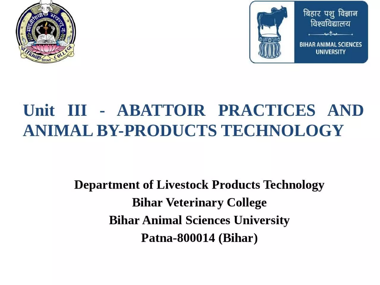 Unit III - ABATTOIR  PRACTICES AND ANIMAL