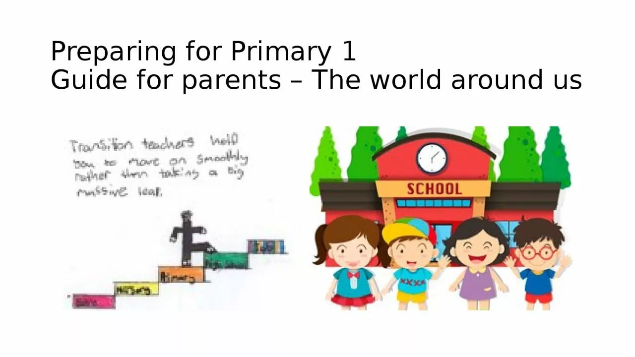 Preparing for Primary 1 Guide for parents – The world around us