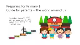 Preparing for Primary 1 Guide for parents – The world around us