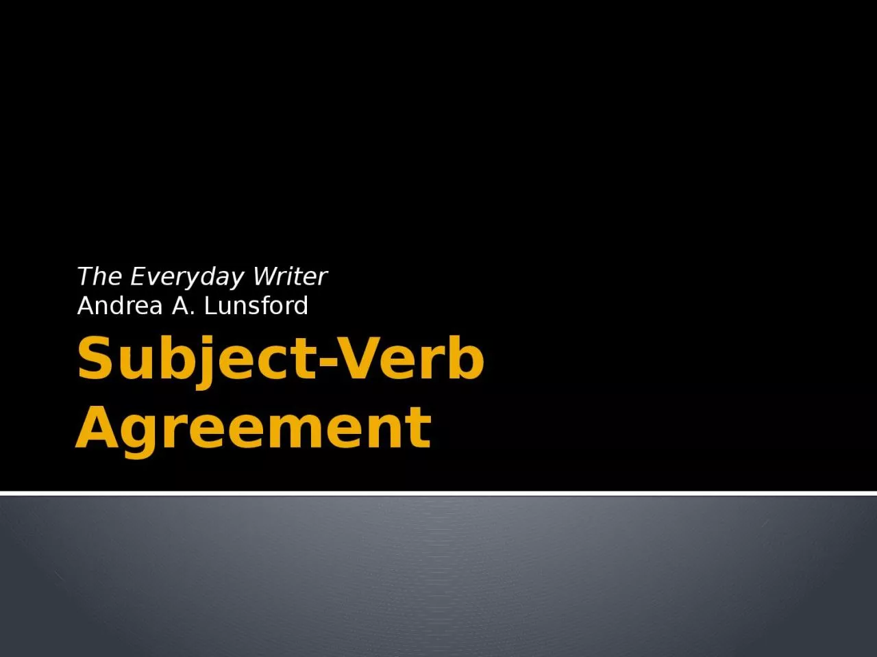 PPT-Subject-Verb Agreement The Everyday Writer