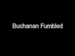 Buchanan Fumbled