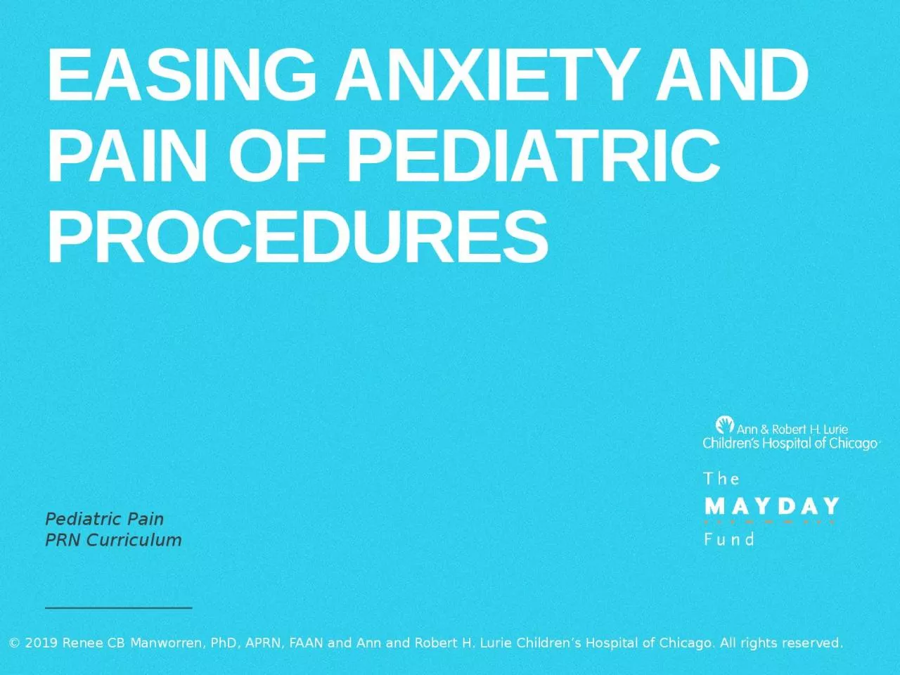 Easing Anxiety and Pain of Pediatric