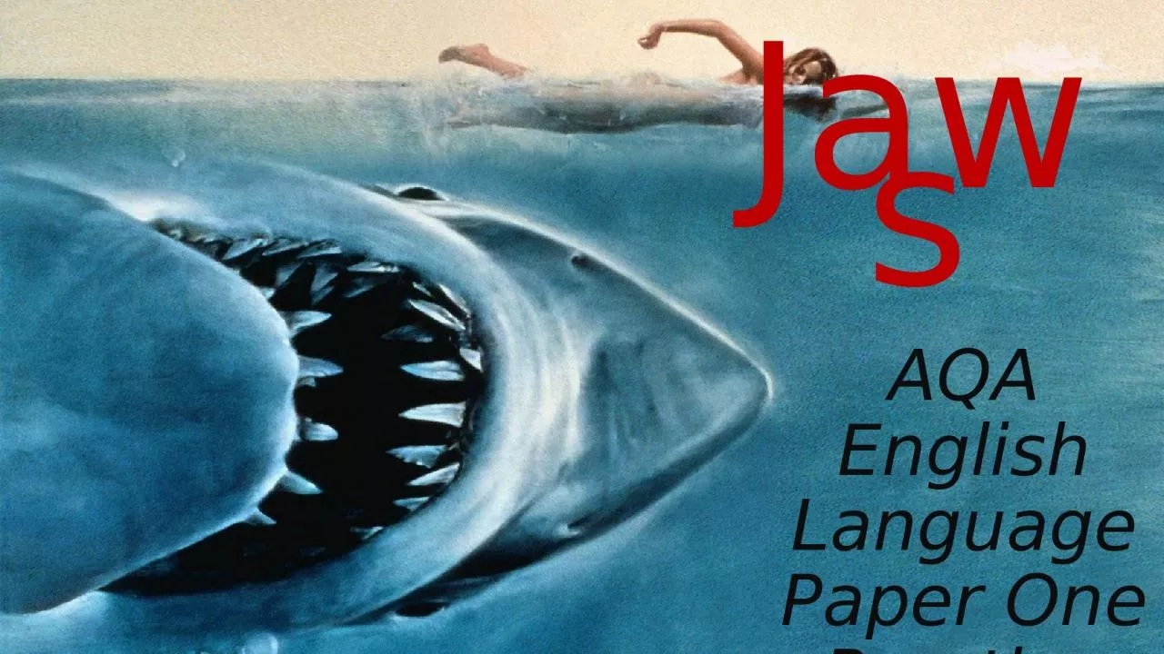 Jaws AQA English Language Paper One Practice