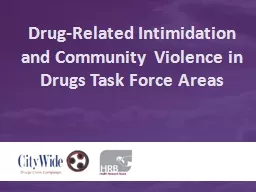 Drug-Related Intimidation and Community Violence in Drugs Task Force Areas