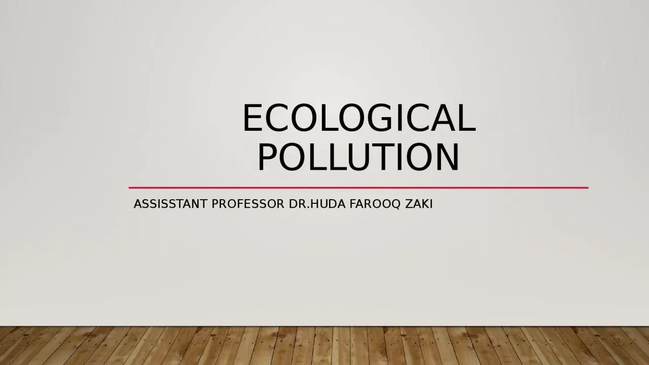 ECOLOGICAL POLLUTION Assisstant
