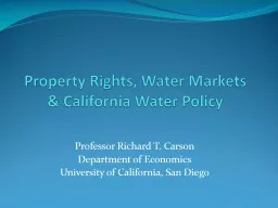 Property Rights, Water Markets & California Water Policy