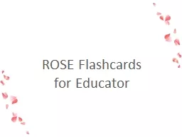 ROSE  Flashcards for Educator