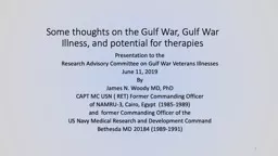 Some thoughts on the Gulf War, Gulf War Illness, and potential for therapies