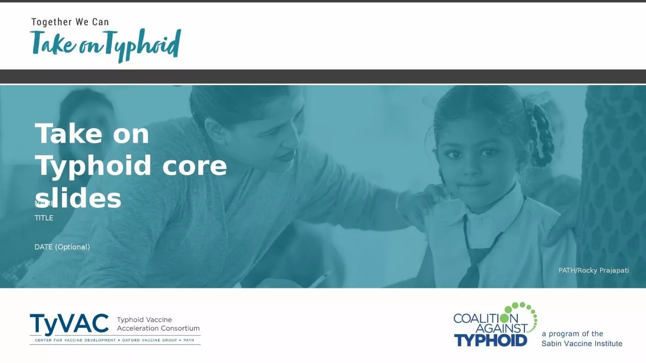 PPT-Take on Typhoid core slides