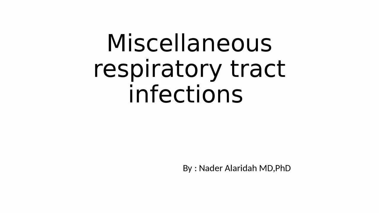 Miscellaneous respiratory tract infections