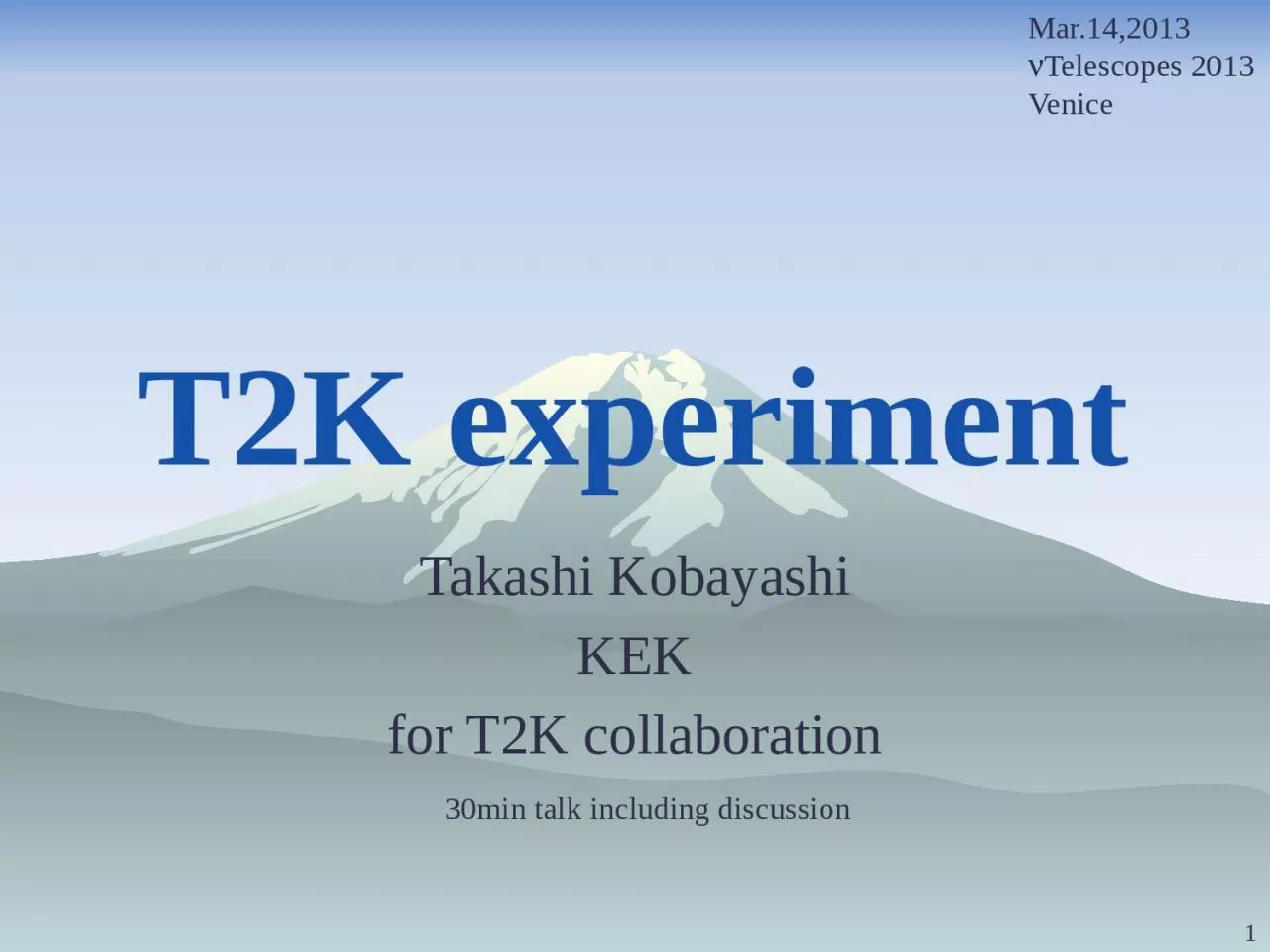 T2K experiment Takashi Kobayashi