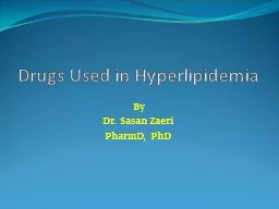 Drugs Used in  H yperlipidemia