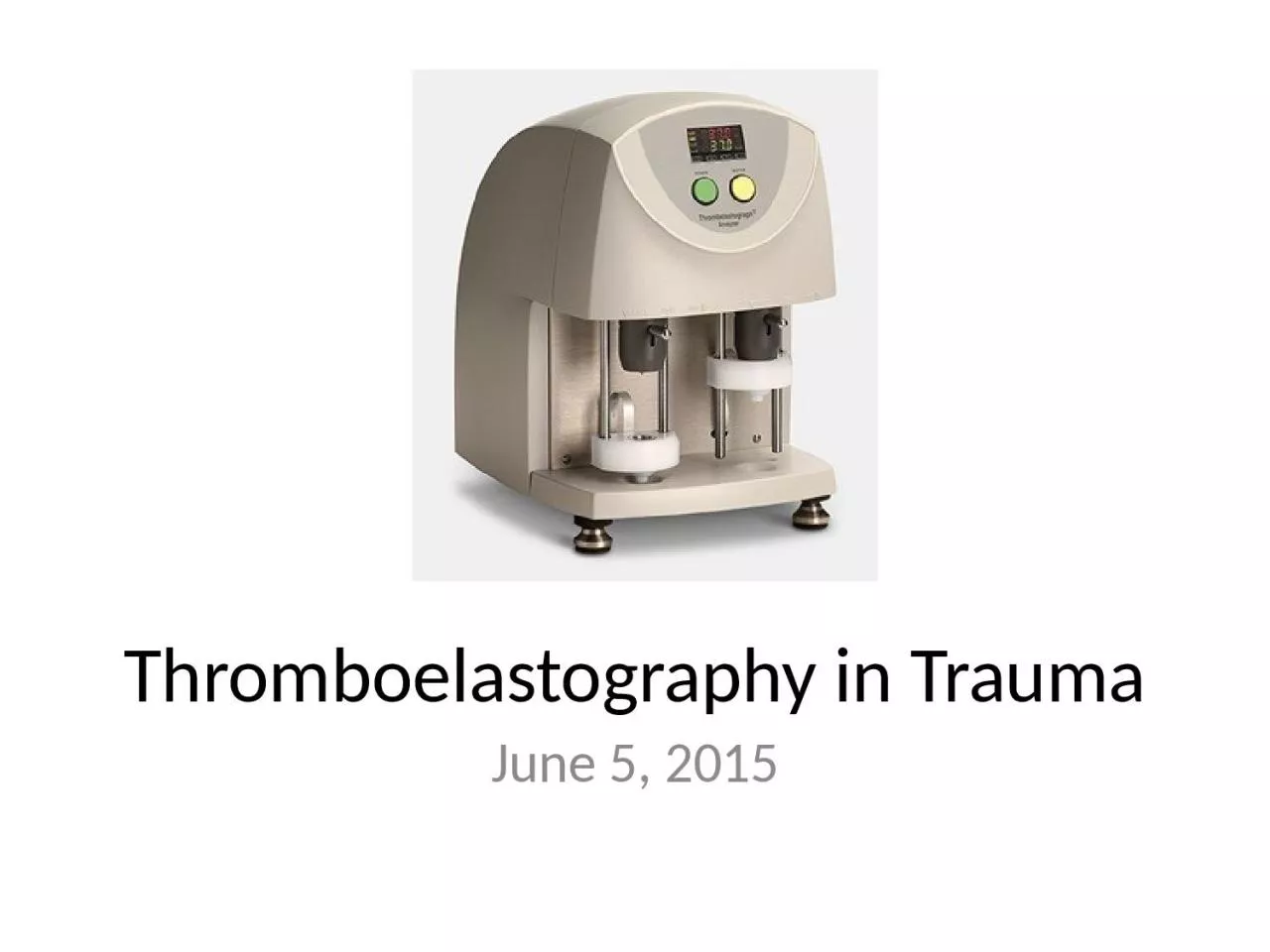 Thromboelastography  in Trauma
