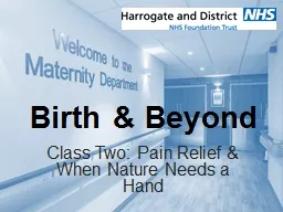 Birth & Beyond Class Two: Pain Relief & When Nature Needs a Hand