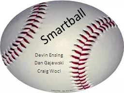 Smartball Devin  Ensing Dan