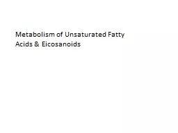 Metabolism of Unsaturated Fatty