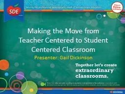 Making the Move from  Teacher Centered to Student Centered Classroom
