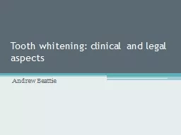 Tooth whitening: clinical and legal aspects