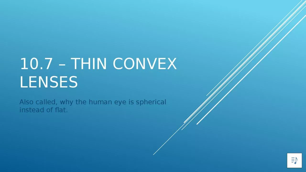 10.7 – THIN CONVEX lenses
