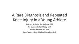 A Rare Diagnosis and Repeated Knee Injury in a Young Athlete