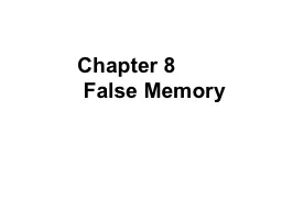 Chapter 8  False Memory Recovered Memories: The Reality of Repression