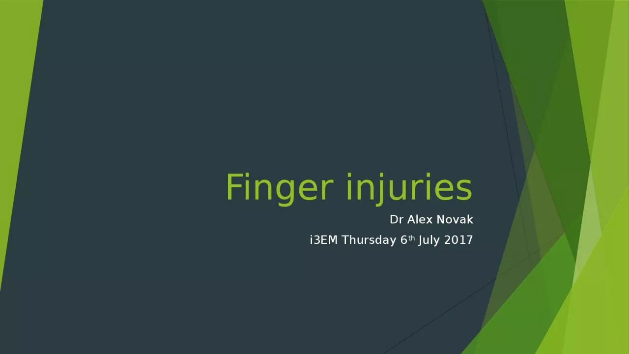 Finger injuries Dr Alex Novak
