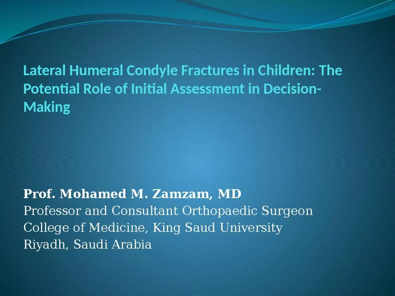 Lateral Humeral Condyle Fractures in Children: