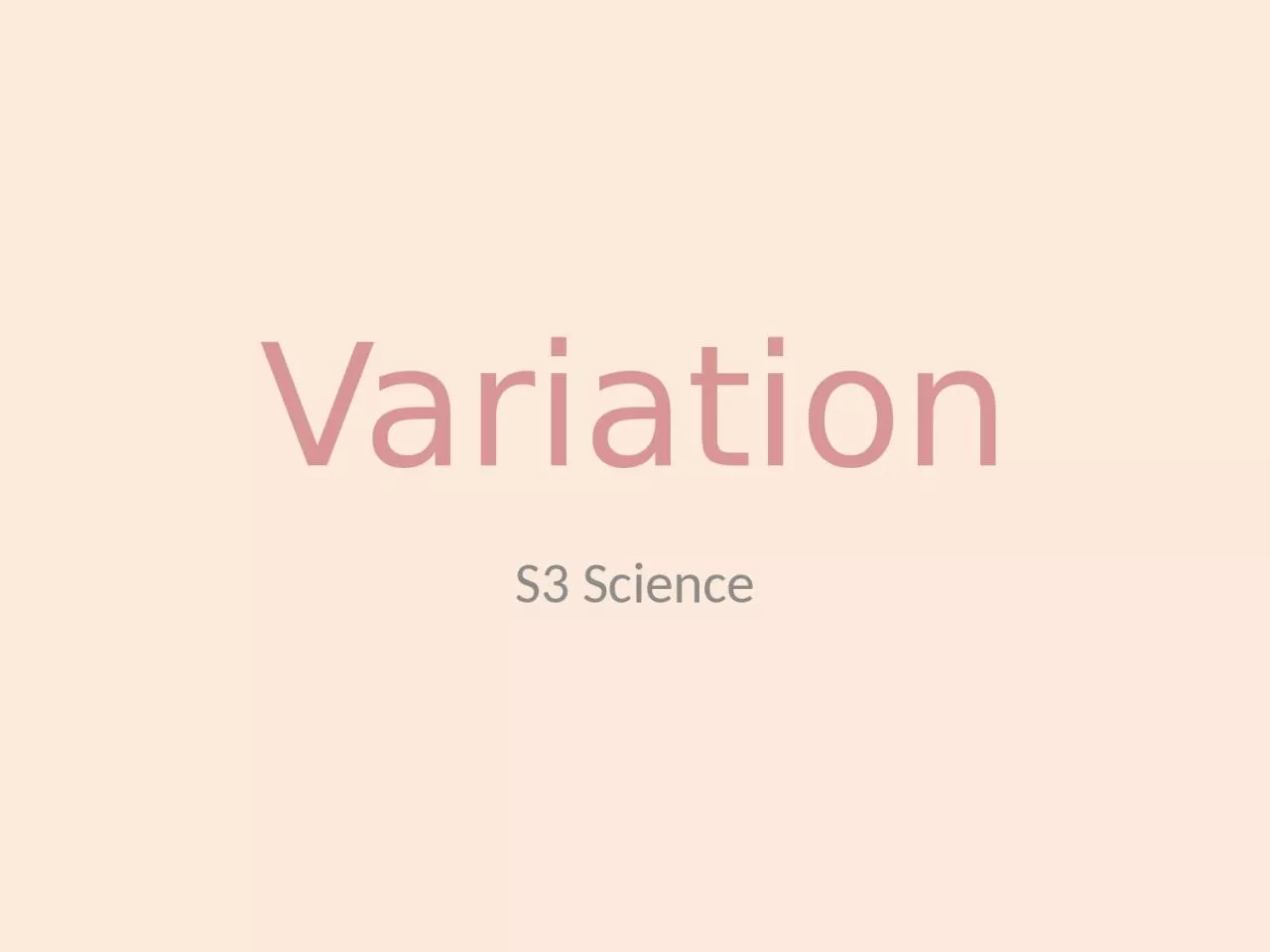 Variation S3 Science Outcomes and Experiences