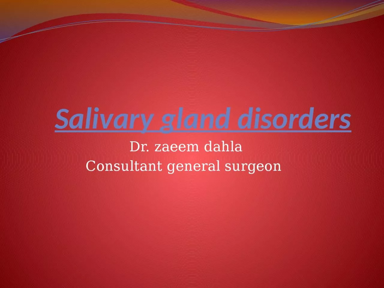 Salivary gland disorders