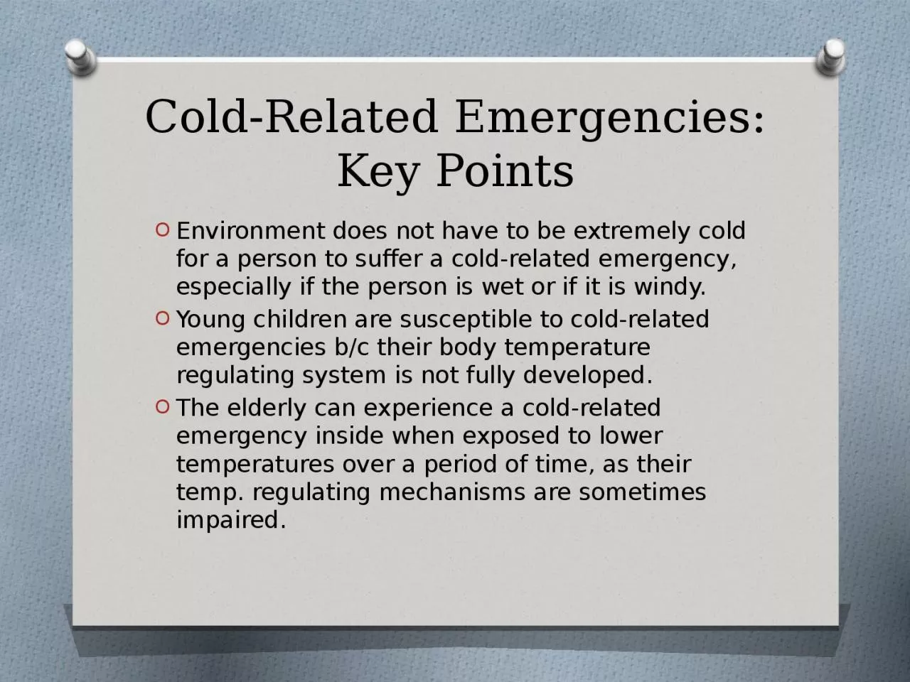 Cold-Related  Emergencies: