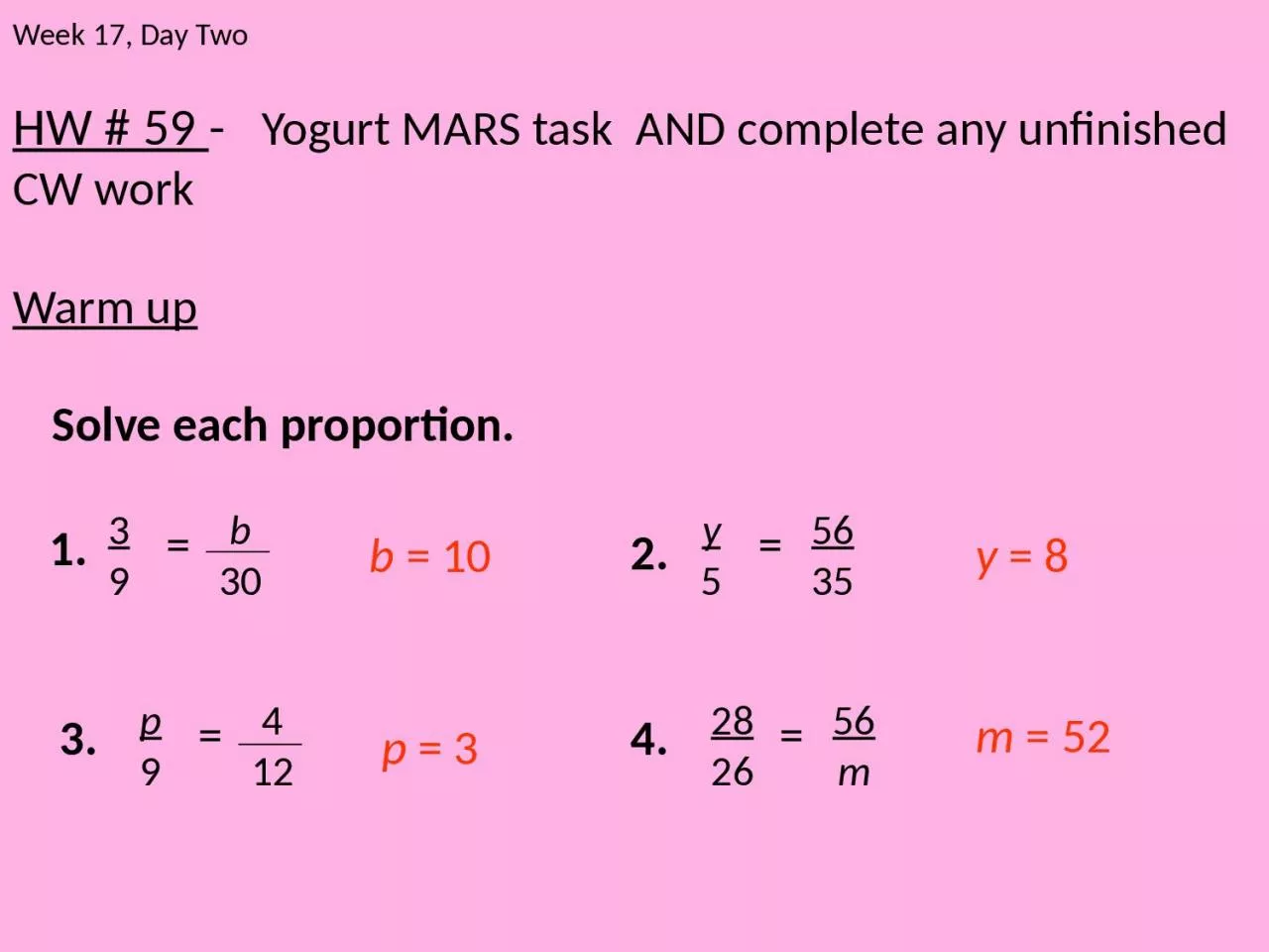 HW # 59  -    Yogurt MARS task  AND complete any unfinished CW work