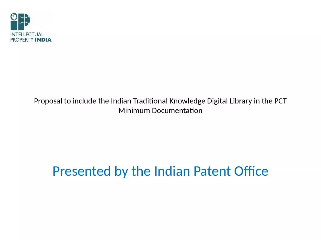 Proposal to include the Indian Traditional Knowledge Digital Library in the PCT Minimum