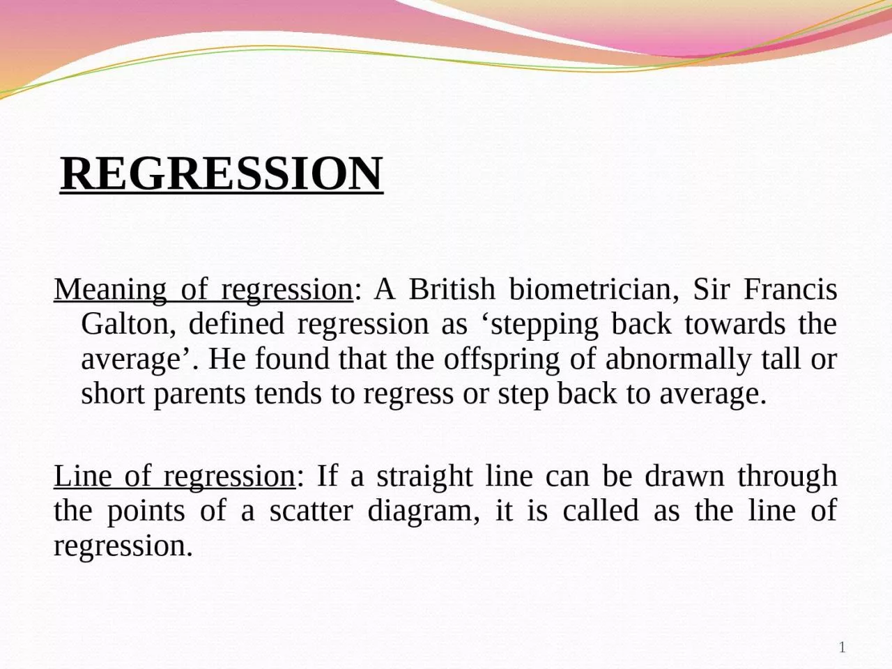 REGRESSION Meaning of regression