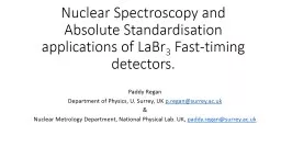 Characterising Nuclear Decay Schemes: Nuclear Structure to Radiological