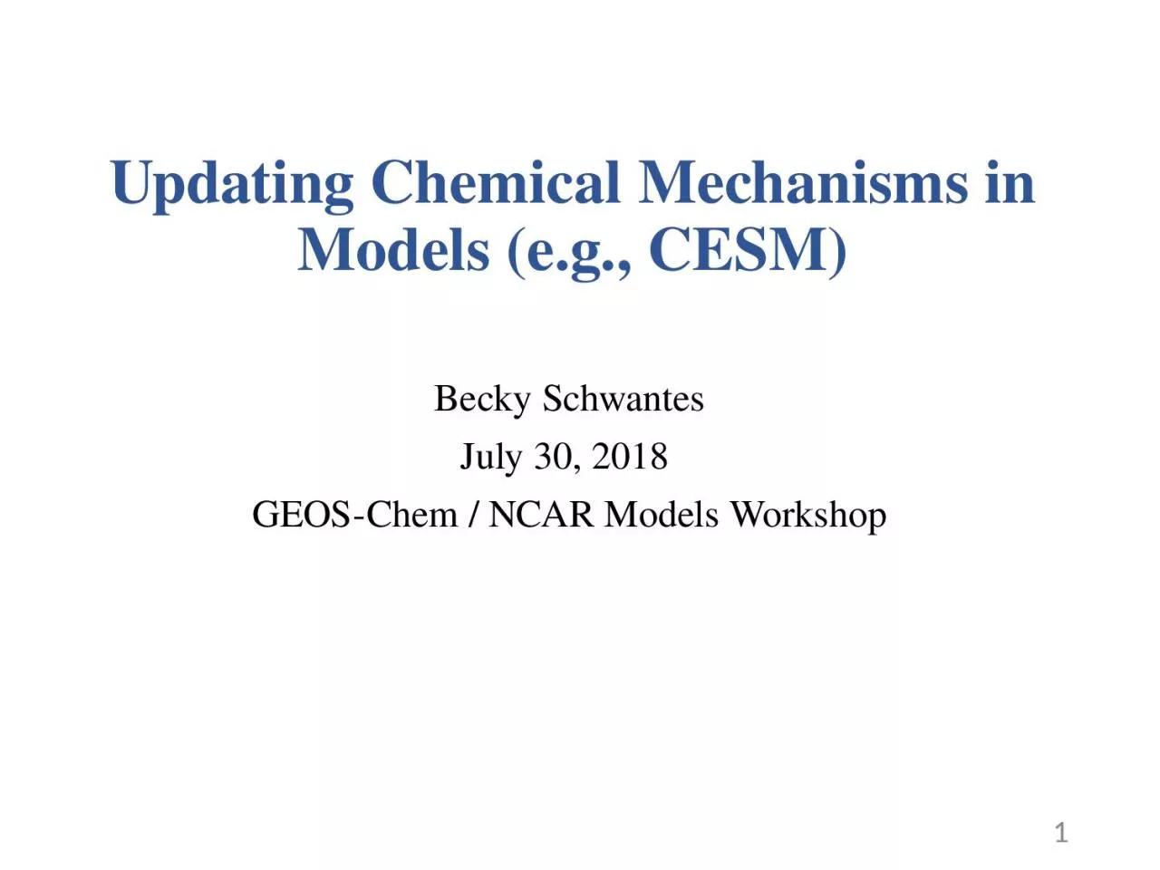 Updating Chemical Mechanisms in Models (e.g., CESM)