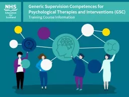 Generic Supervision Competences for Psychological Therapies and Interventions (GSC)