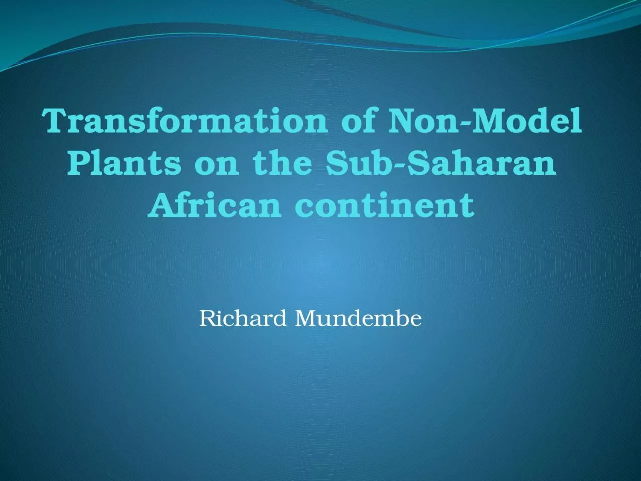 Transformation of Non-Model Plants on the Sub-Saharan African continent