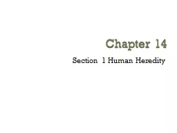 Chapter 14 Section 1 Human Heredity